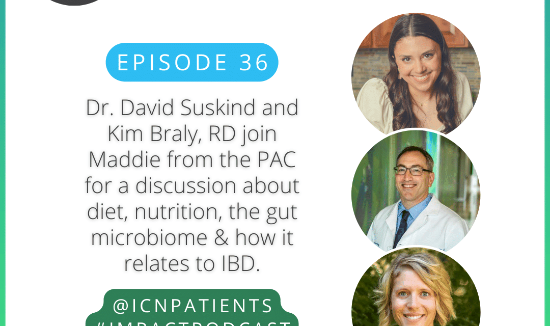 imPACt ep. 36 – IBD, the Gut Microbiome, and Nutrition with Dr. Suskind and Kim Braly, RD