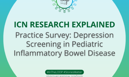 ICN Research Explained: Practice Survey – Depression Screening in Pediatric Inflammatory Bowel Disease