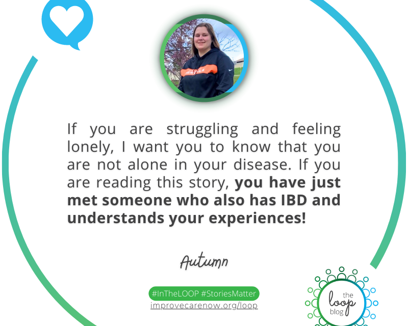 You have just met someone who also has IBD – you are not alone.