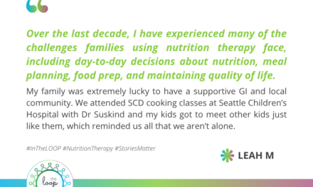 The power of community and accessible resources for families navigating IBD and nutrition therapy – Leah’s Story